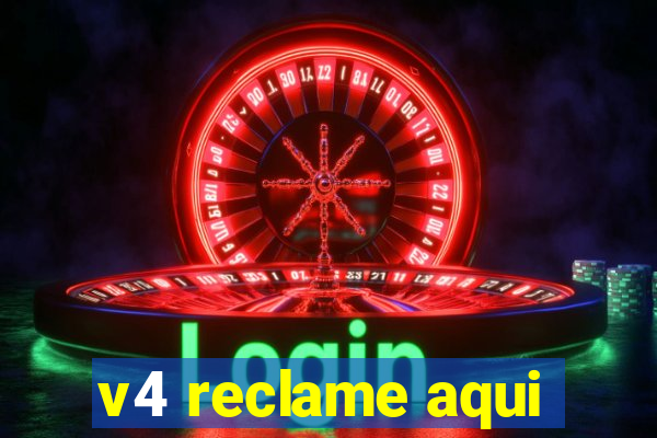 v4 reclame aqui